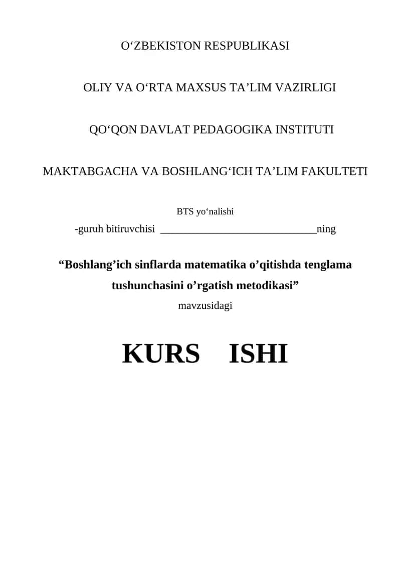 Boshlang'ich sinflarda matematika o'qitishda tenglama tushunchasini o'rgatish metodikasi kurs ishi