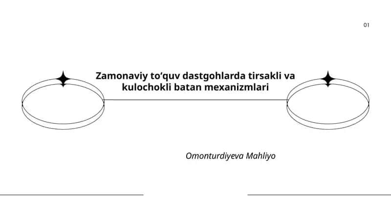 Zamonaviy toʻquv dastgohlarda tirsakli va kulochokli batan mexanizmlari
