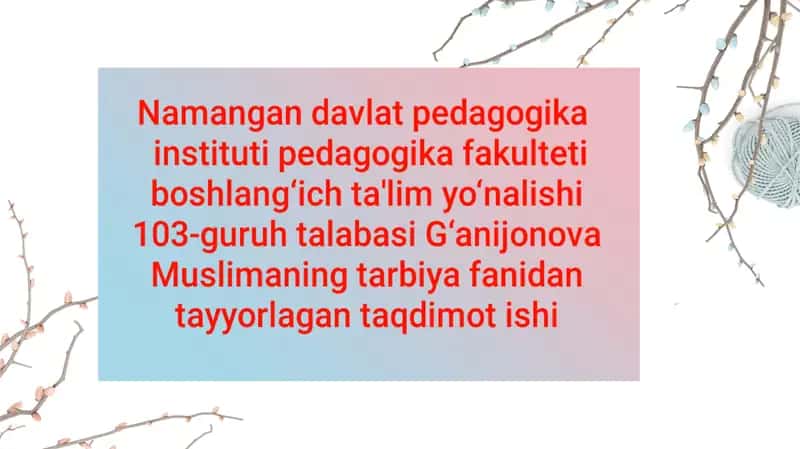 Tarbiyachi o‘qituvchi va o‘quvchining o‘zaro hamkorligi