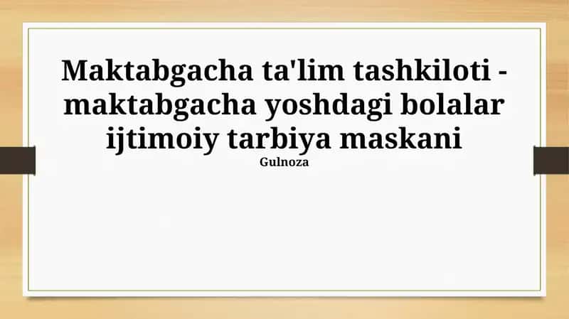 Maktabgacha ta'lim tashkiloti - maktabgacha yoshdagi bolalar ijtimoiy tarbiya maskani