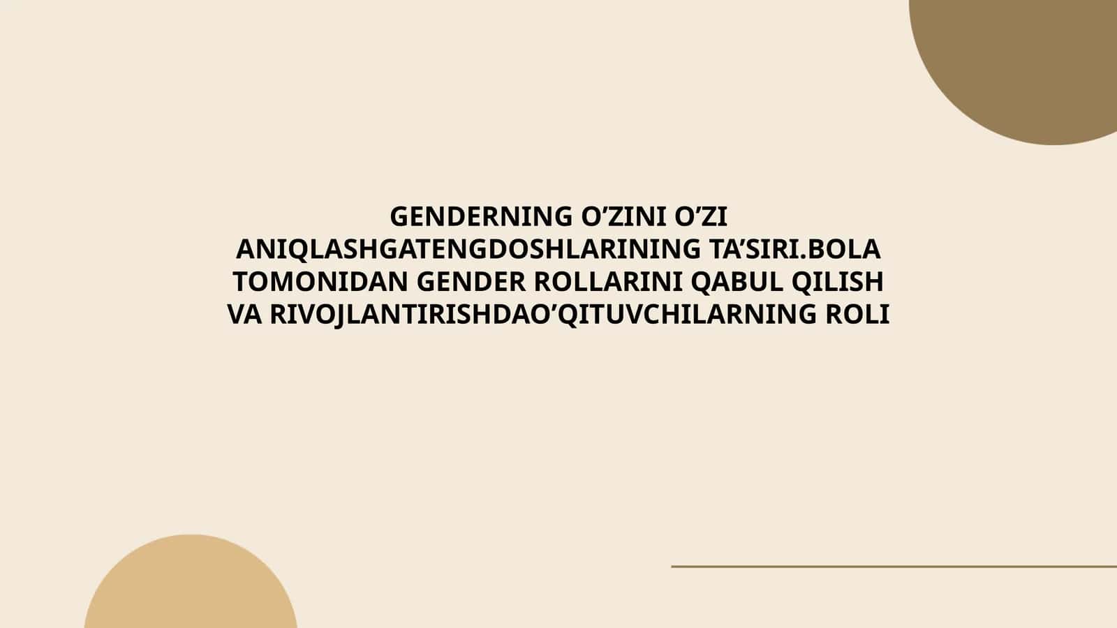 Genderning O’zini O’zi Aniqlashgatengdoshlarining Ta’siri
