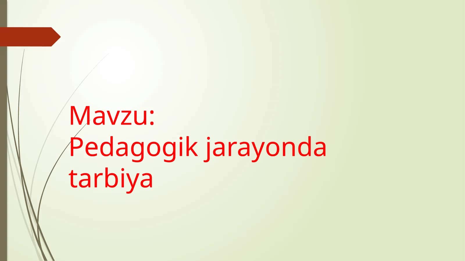 Pedagogik jarayonda tarbiya