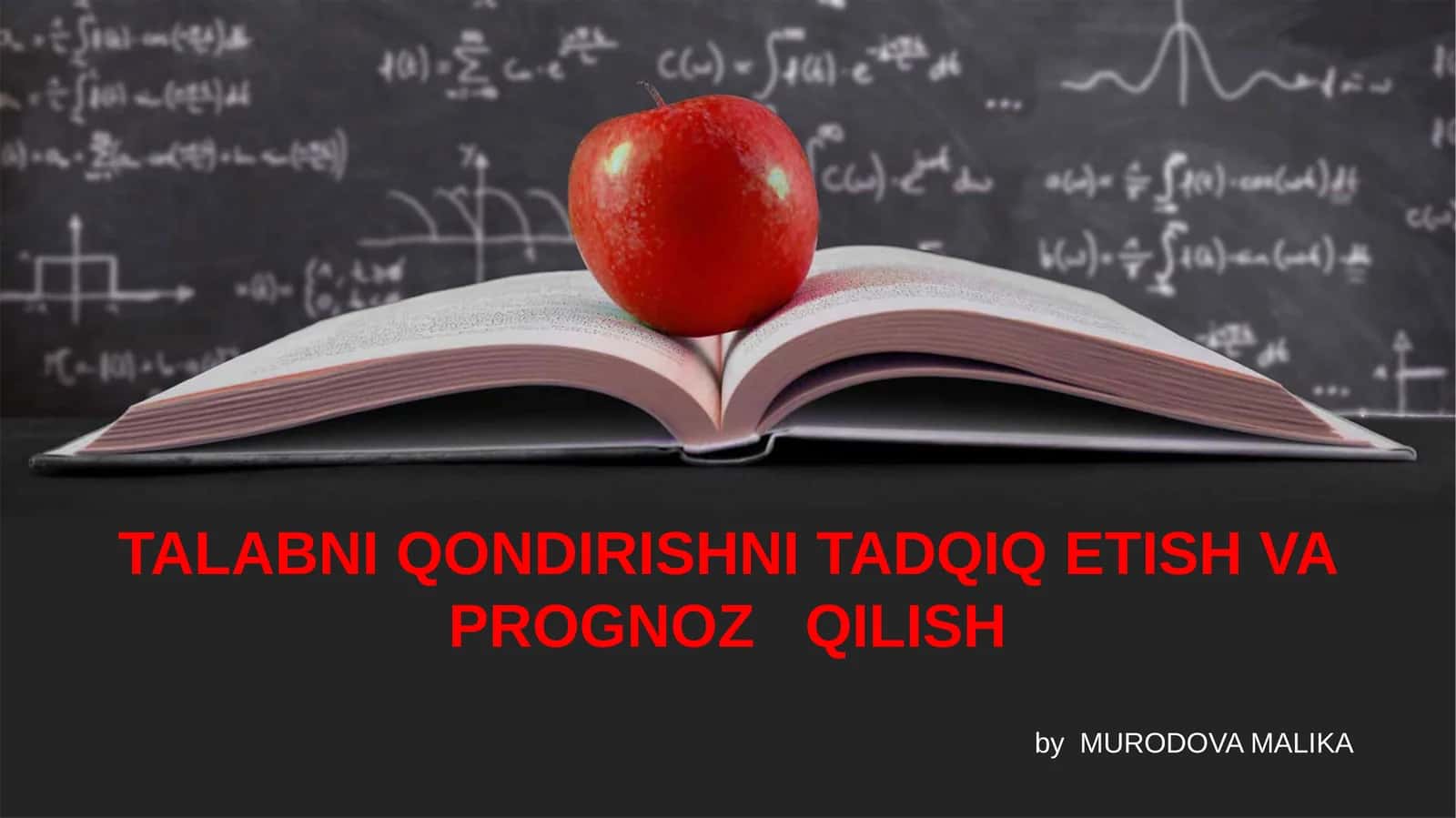 TALABNI QONDIRISHNI TADQIQ ETISH VA PROGNOZ QILISH