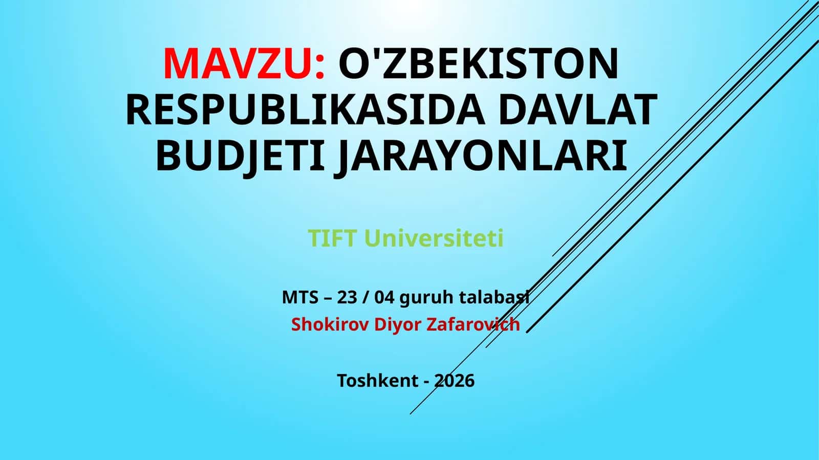 O'zbekiston Respublikasi davlat budjeti jarayonlari TIFT Universiteti Taqdimot