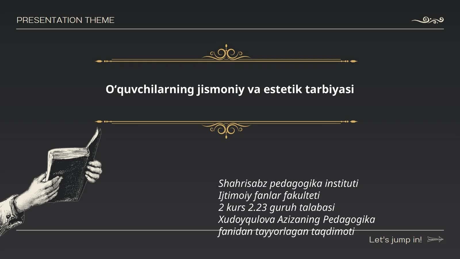 Oʻquvchilarning jismoniy va estetik tarbiyasi