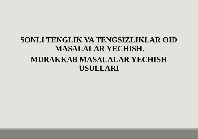 Sonli tenglik va tengsizliklar oid masalalar yechish