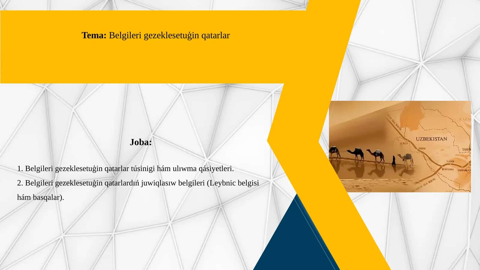 Belgileri gezeklesetuģin qatarlar
