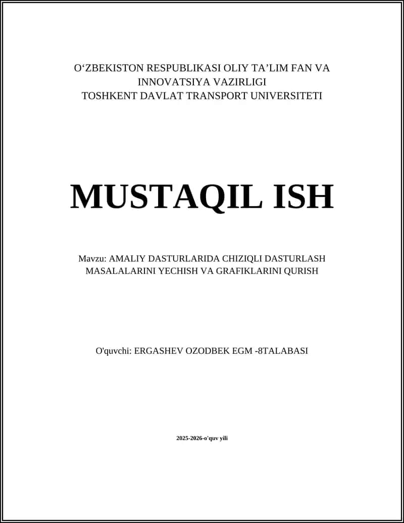 AMALIY DASTURLARIDA CHIZIQLI DASTURLASH MASALALARINI YECHISH VA GRAFIKLARINI QURISH