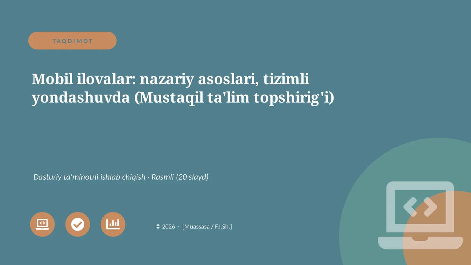Mobil ilovalar: nazariy asoslari, tizimli yondashuvda (Mustaqil ta'lim topshirig'i)