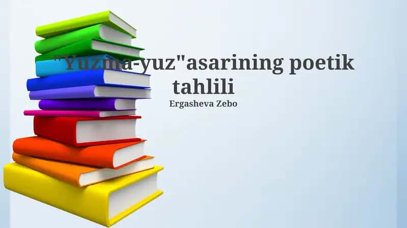 "Yuzma-yuz" asarining poetik tahlili