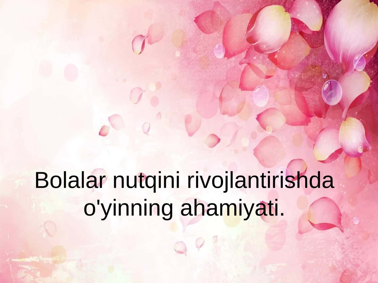 O'yinlar orqali bolalar nutqini rivojlantirish