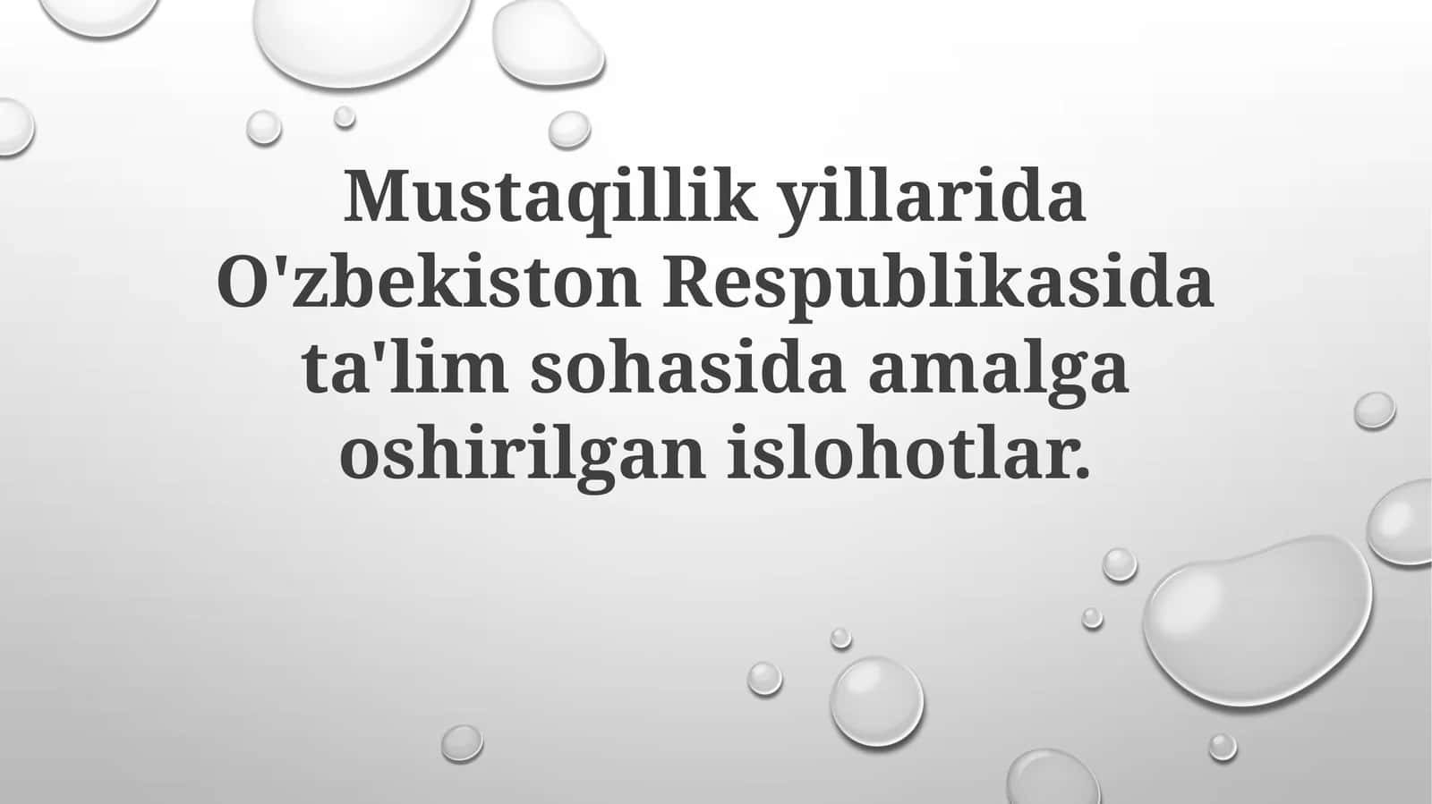 Mustaqillik yillarida O'zbekiston Respublikasi ta'lim sohasida amalga oshirilgan islohotlar