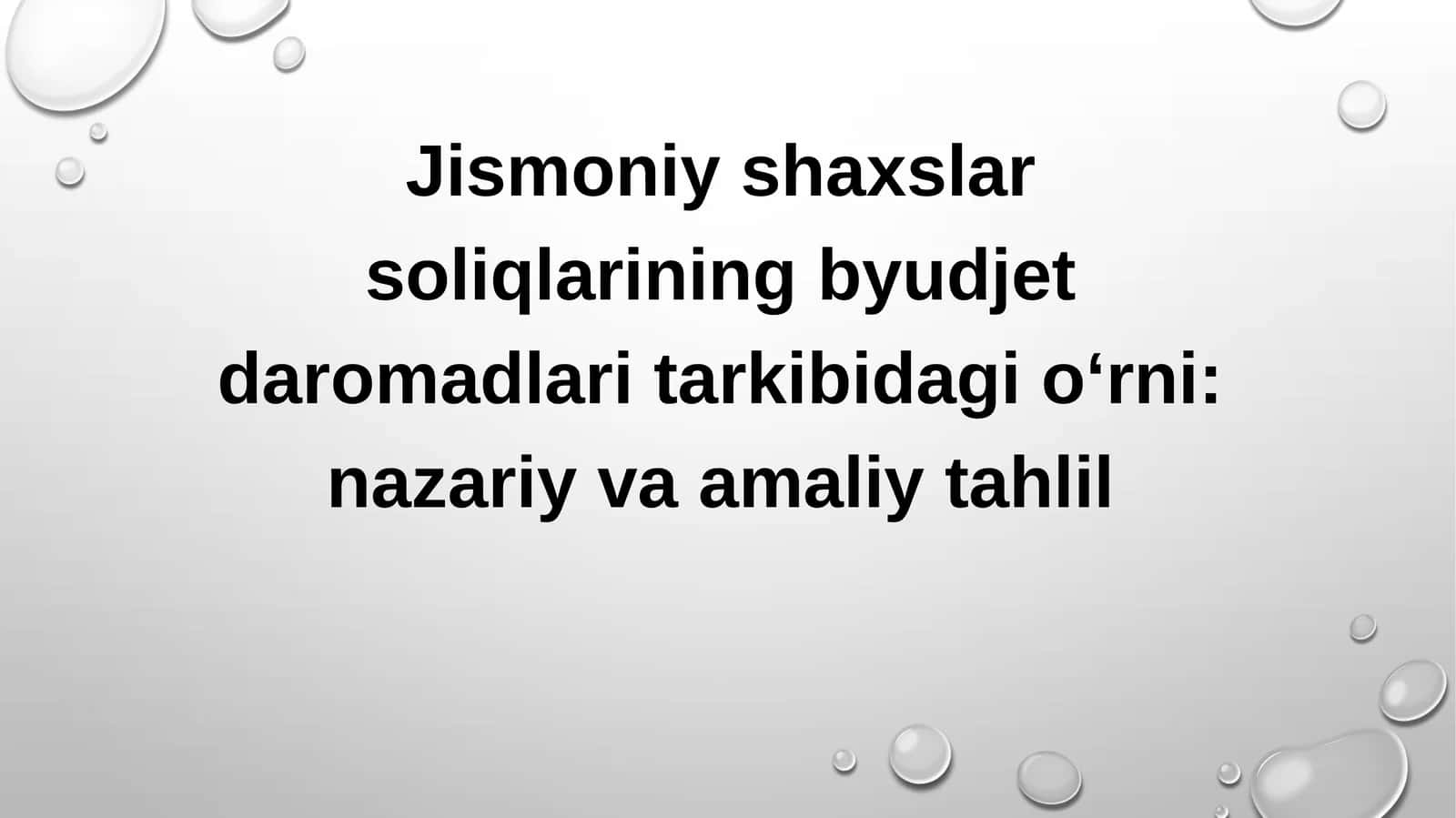 Jismoniy shaxslar soliqlarining byudjet daromadlari tarkibidagi o‘rni