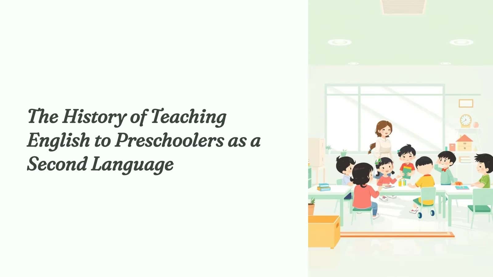 Teaching English to Preschoolers as a Second Language