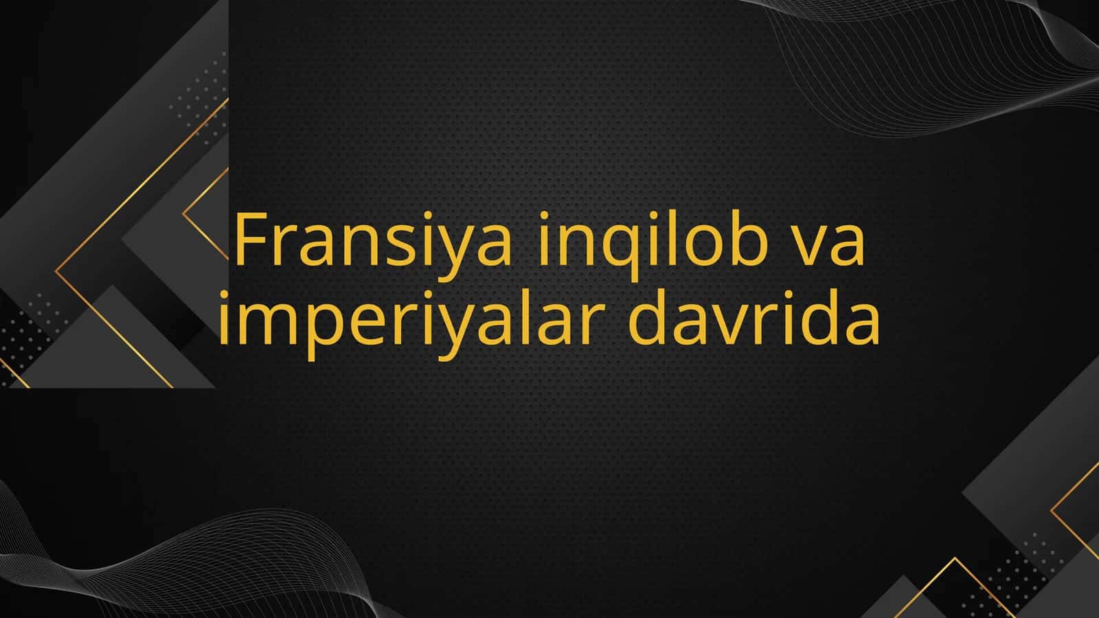 Fransiya inqilob va imperiyalar davrida