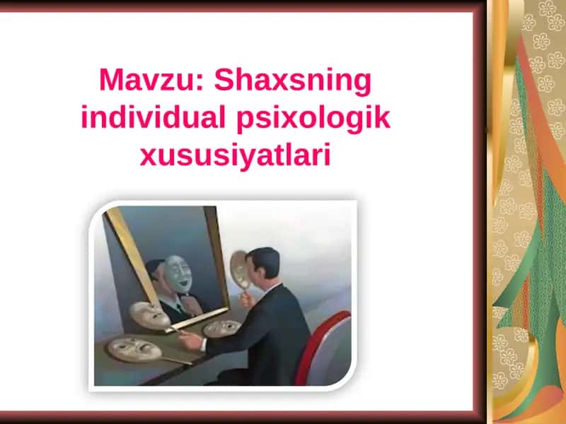 Shaxsning individual psixologik xususiyatlari