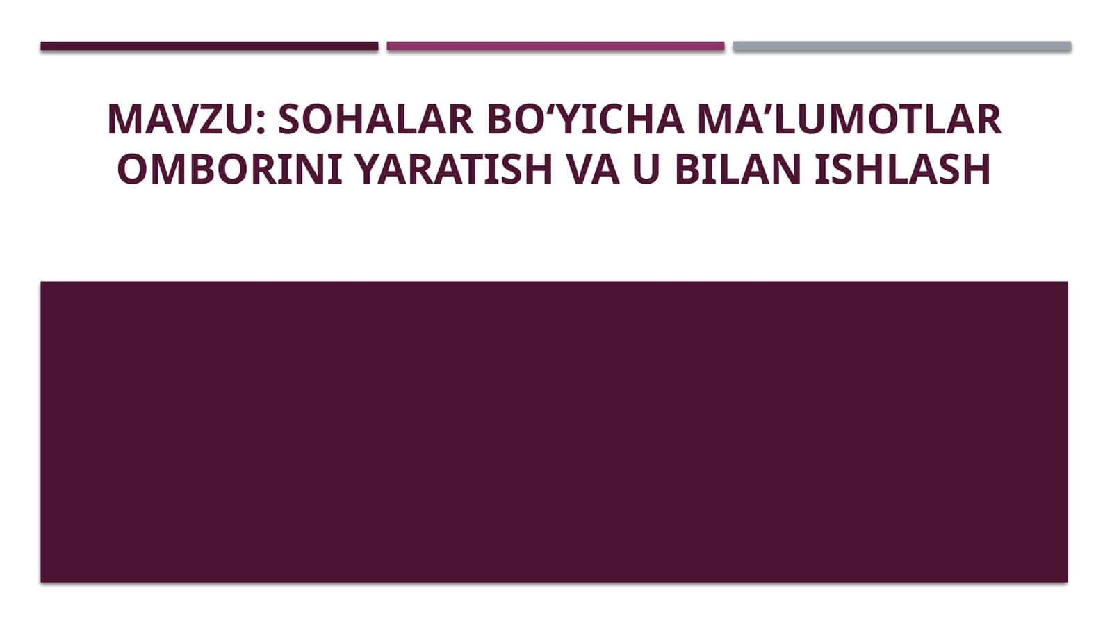 Sohalar boʻyicha maʼlumotlar omborini yaratish va u bilan ishlash