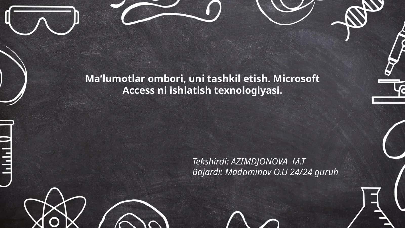 Ma’lumotlar ombori, uni tashkil etish. Microsoft Access ni ishlatish texnologiyasi