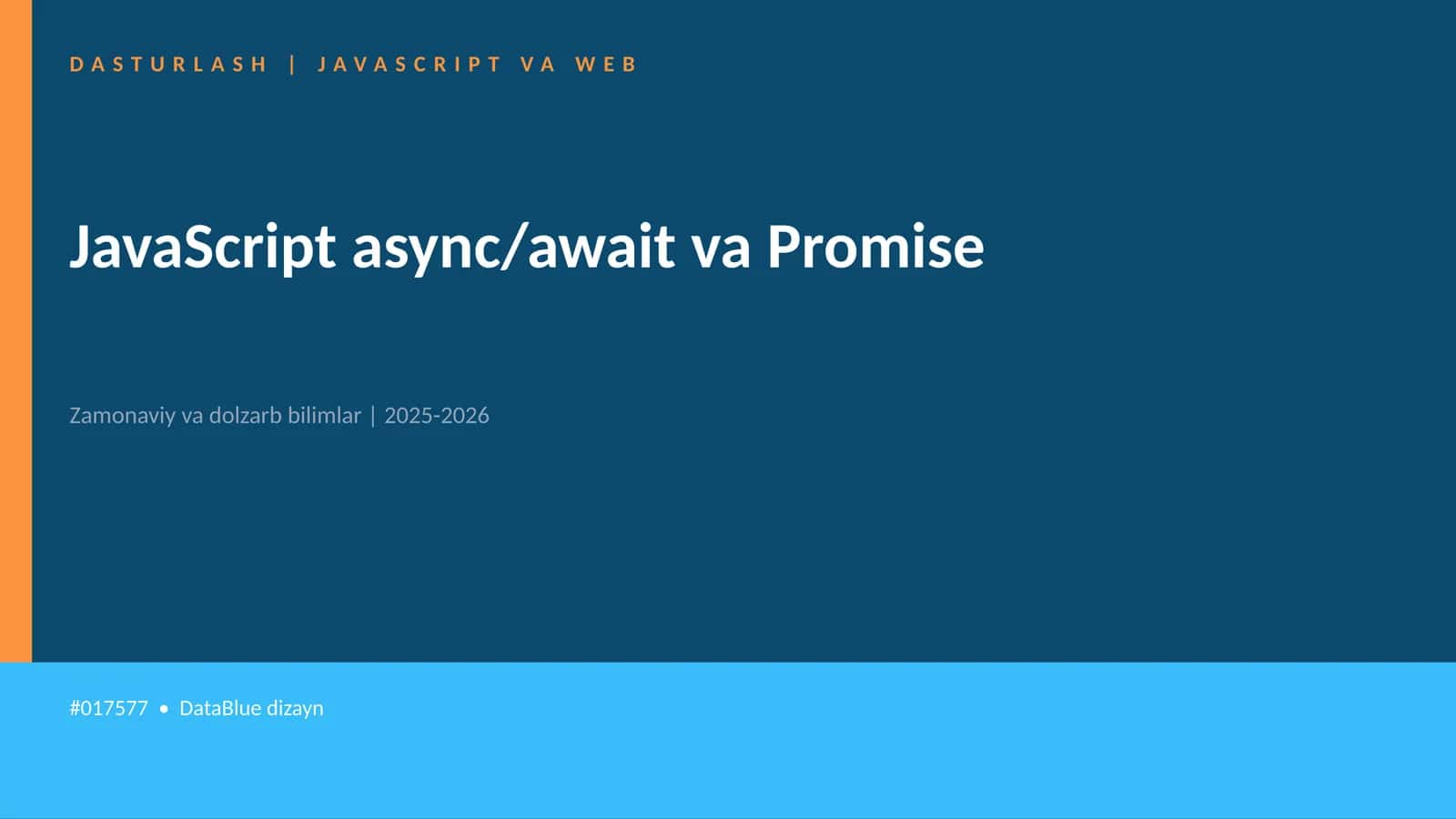 JavaScript async/await va Promise