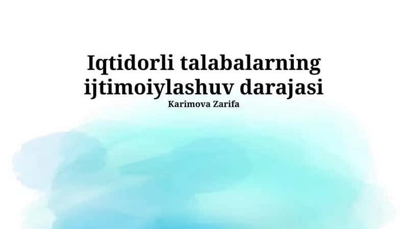 Iqtidorli talabalarning ijtimoiylashuv darajasi