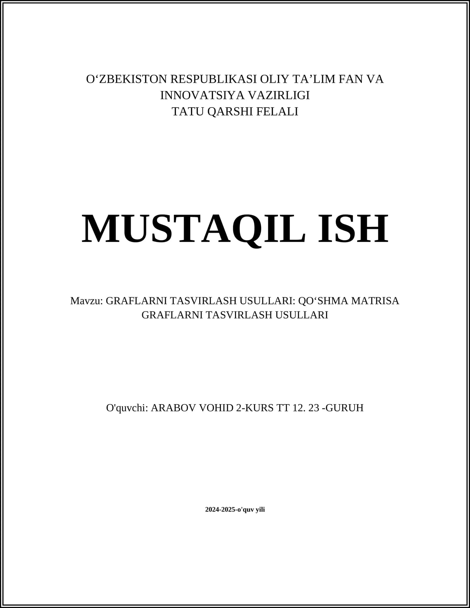 GRAFLARNI TASVIRLASH USULLARI: QO'SHMA MATRISA GRAFLARNI TASVIRLASH USULLARI