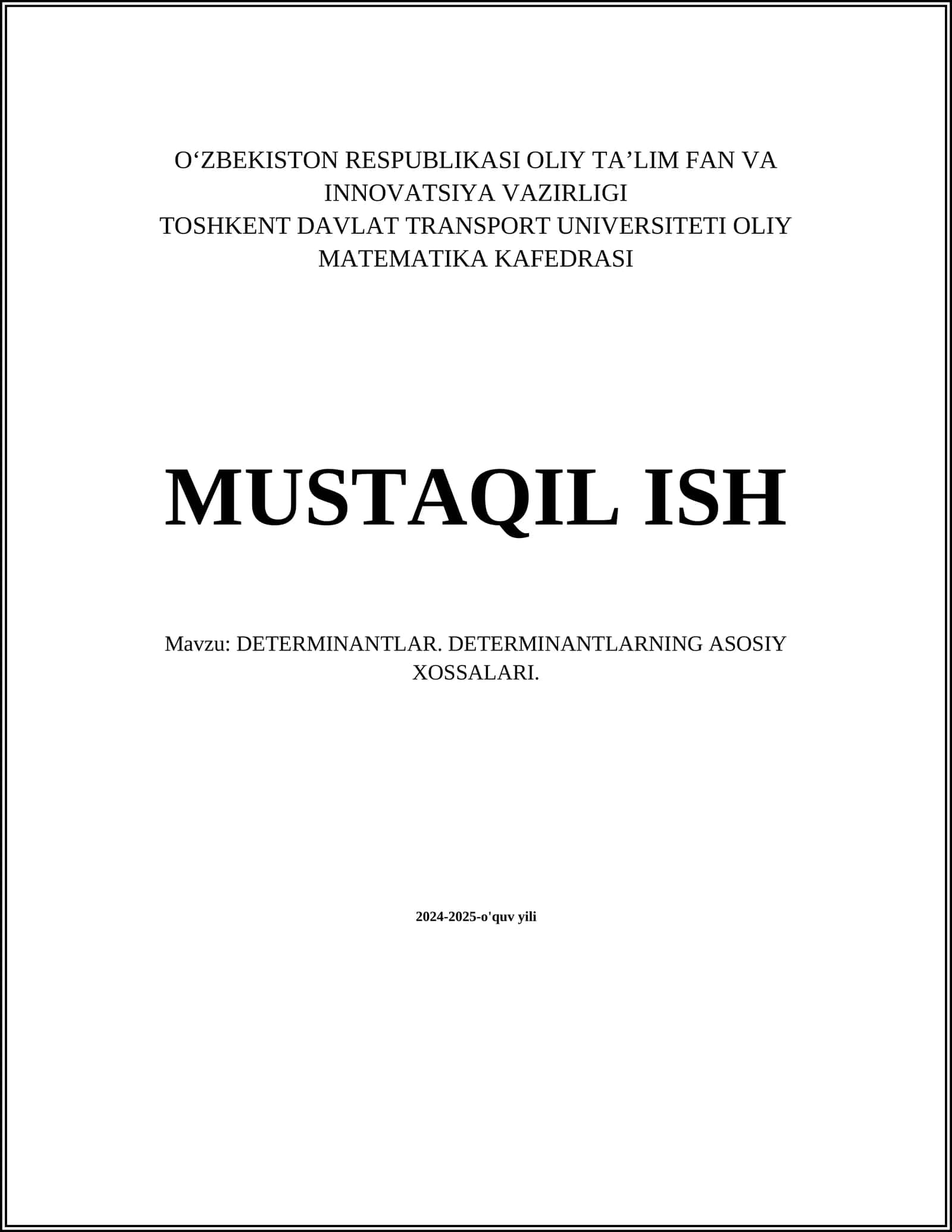 DETERMINANTLAR. DETERMINANTLARNING ASOSIY XOSSALARI