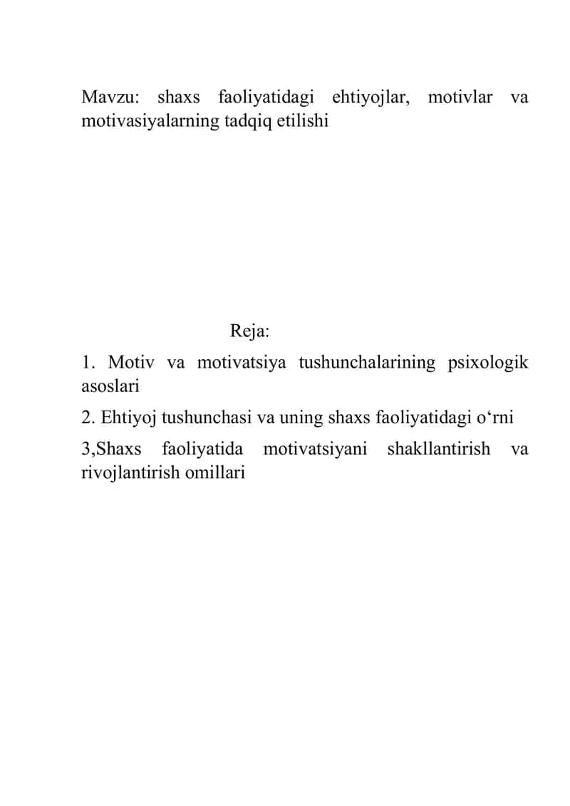 shaxs faoliyatidagi ehtiyojlar, motivlar va motivasiyalarning tadqiq etilishi