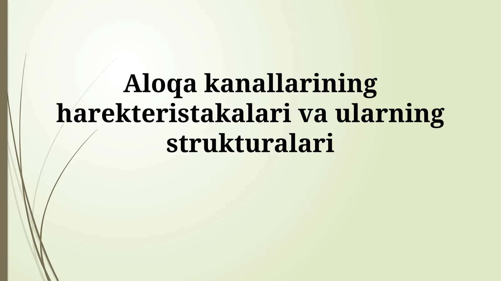 Aloqa Kanallarining Turlari