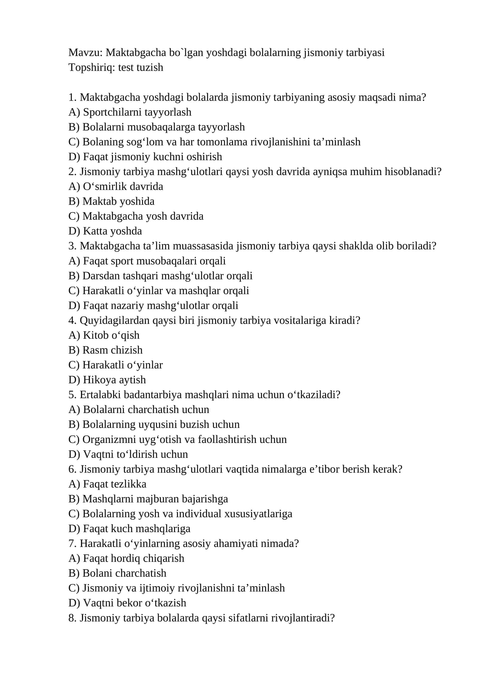 Maktabgacha bo`lgan yoshdagi bolalarning jismoniy tarbiyasi Topshiriq: test tuzish