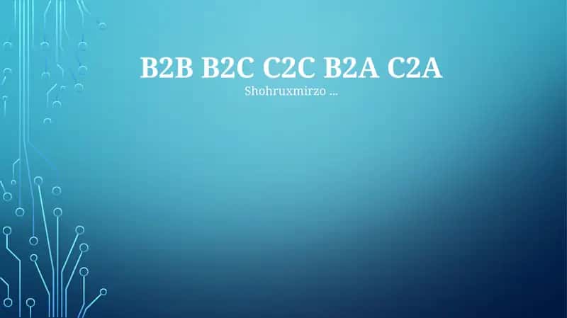 B2B, B2C, C2C