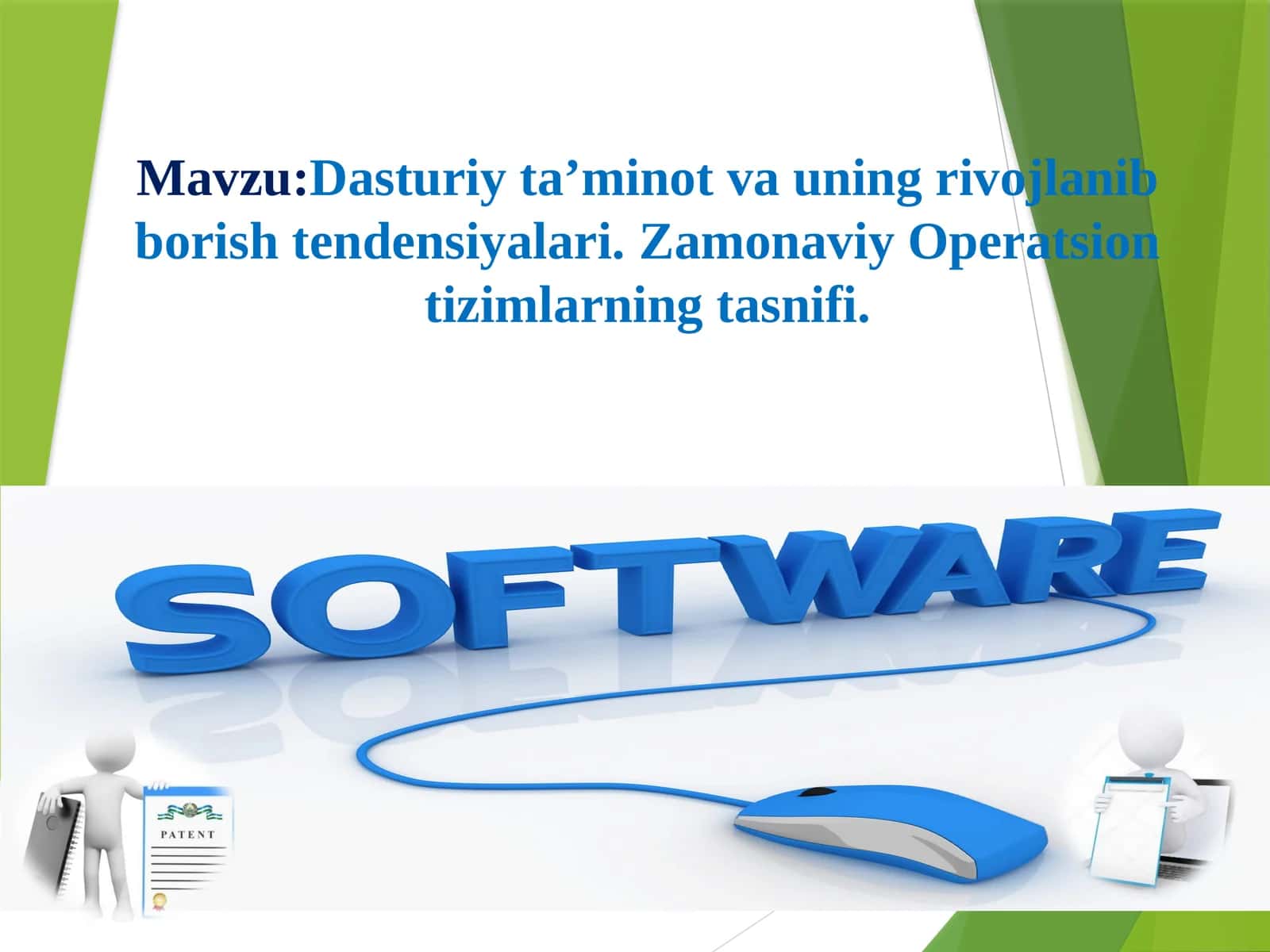 Dasturiy ta'minot vauning rivojlanib borshtendensiyalari. Zamonaviy Operatsion tizimlarning tasnifi