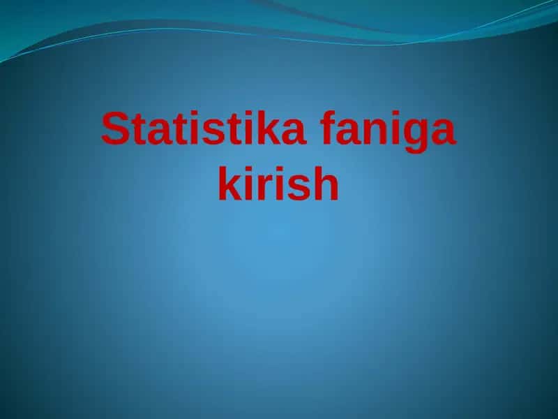 Statistika faniga kirish 2