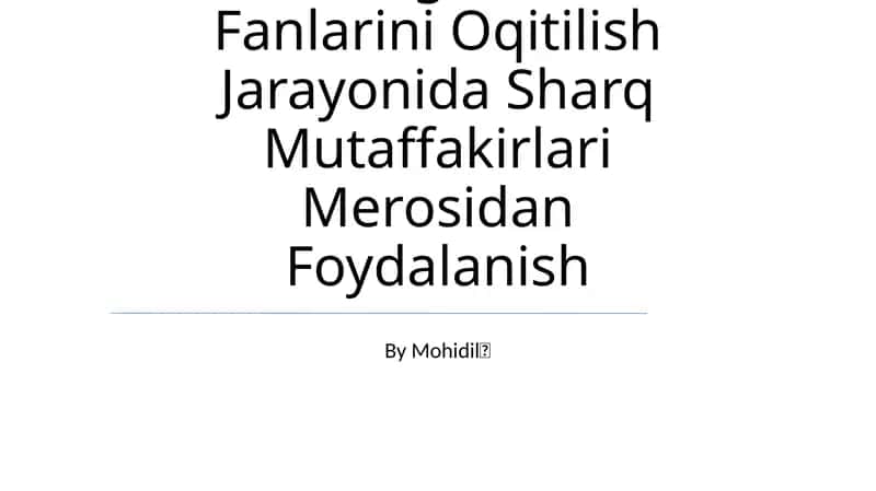 Boshlangich Talim Fanlarini Oqitilish Jarayonida Sharq Mutaffakirlari Merosidan Foydalanish