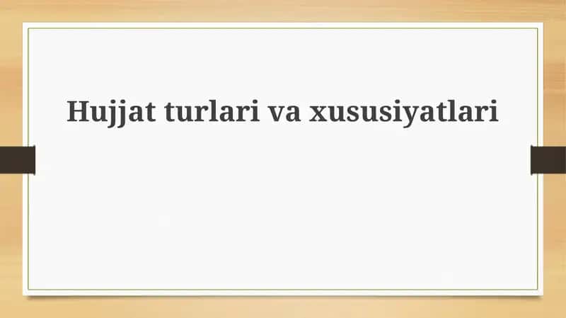 Hujjatturlarivaxususiyatlari