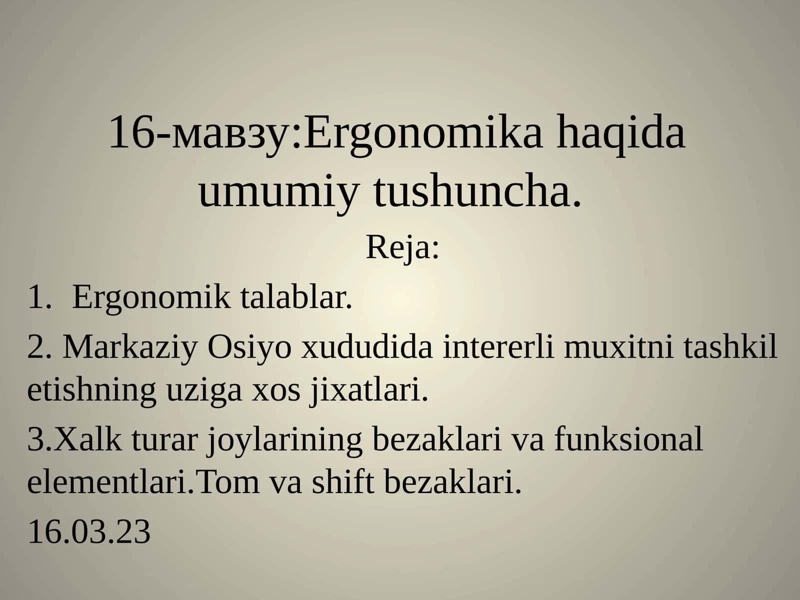 Ergonomika haqida umumiy tushuncha