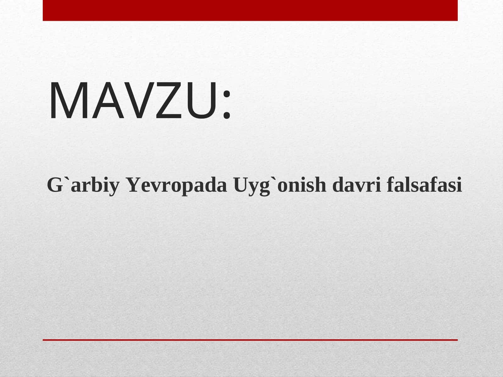 G`arbiy YevropadaUyg`onish davri falsafasi