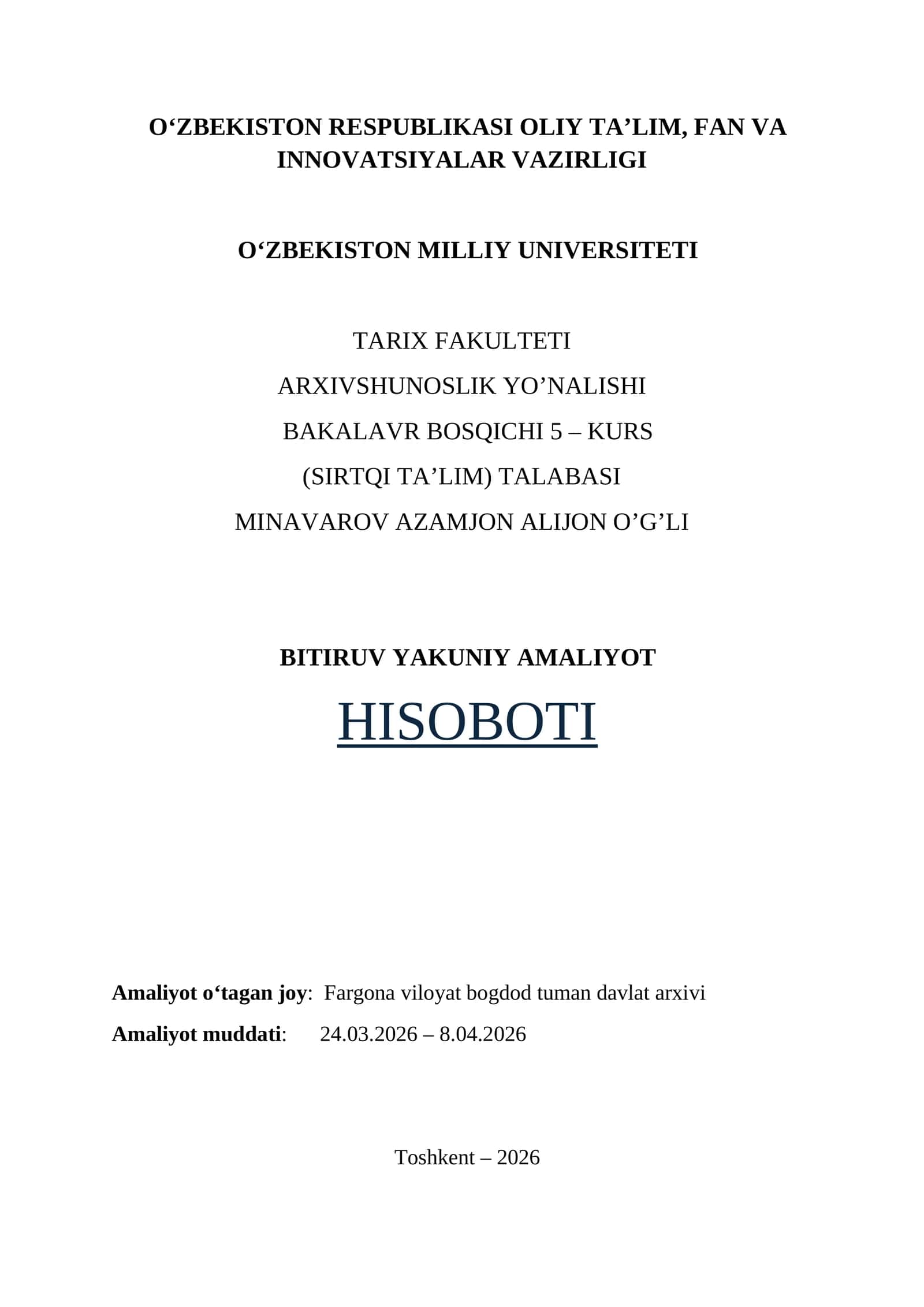 Fargʻona viloyati bogʻdod tumani davlat arxivi. BITIRUV YAKUNIY AMALIYOT HISOBOTI