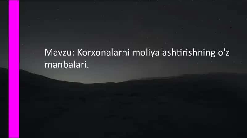 Korxonalarni moliyalashtirishning o'z manbalari