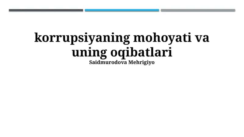 Korrupsiyaning mohoyati va uning oqibatlari