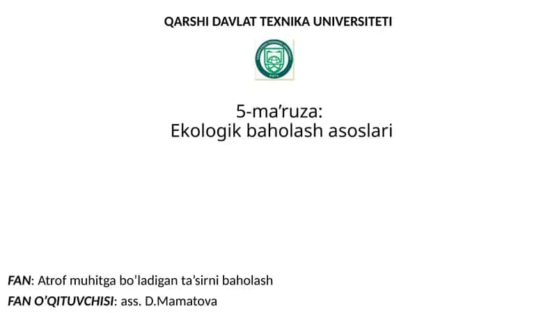 5-ma’ruza: Ekologik baholash asoslari