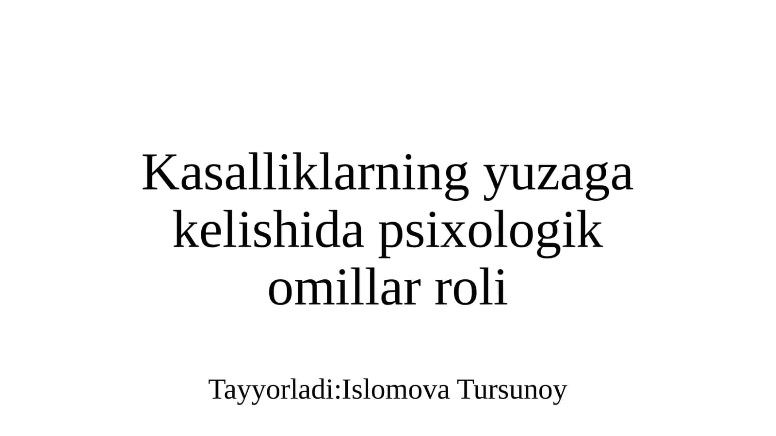 Kasalliklarning yuzaga kelishida psixologik omillar roli