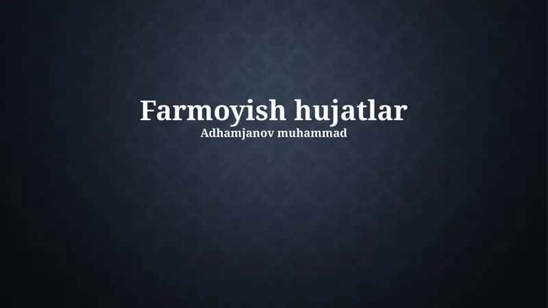 Farmoyish hujatlar