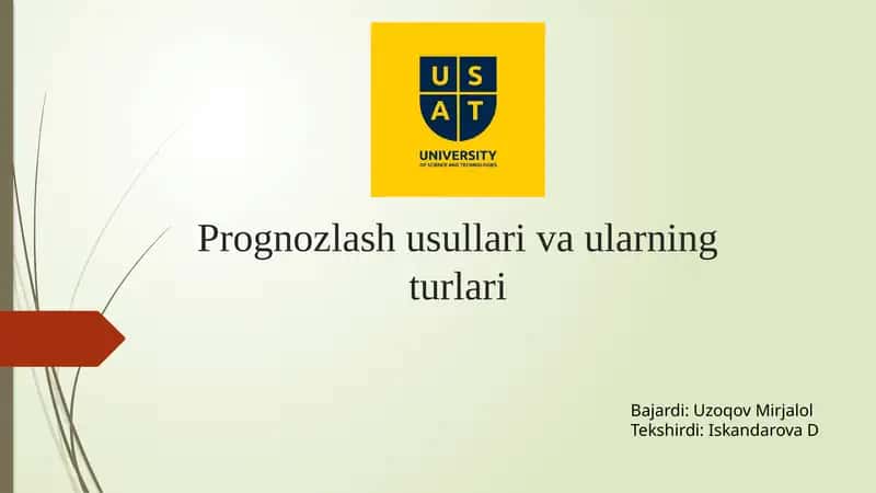 Prognozlash usullari va ularning turlari