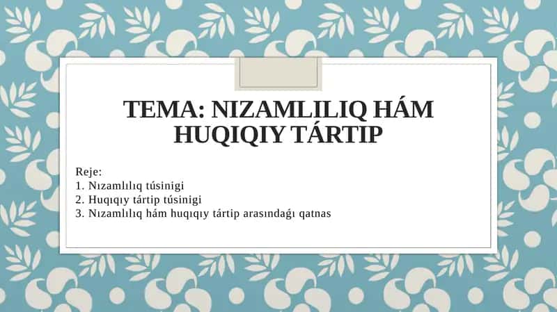 Nızamlılıq hám huqıqıy tártip slayd