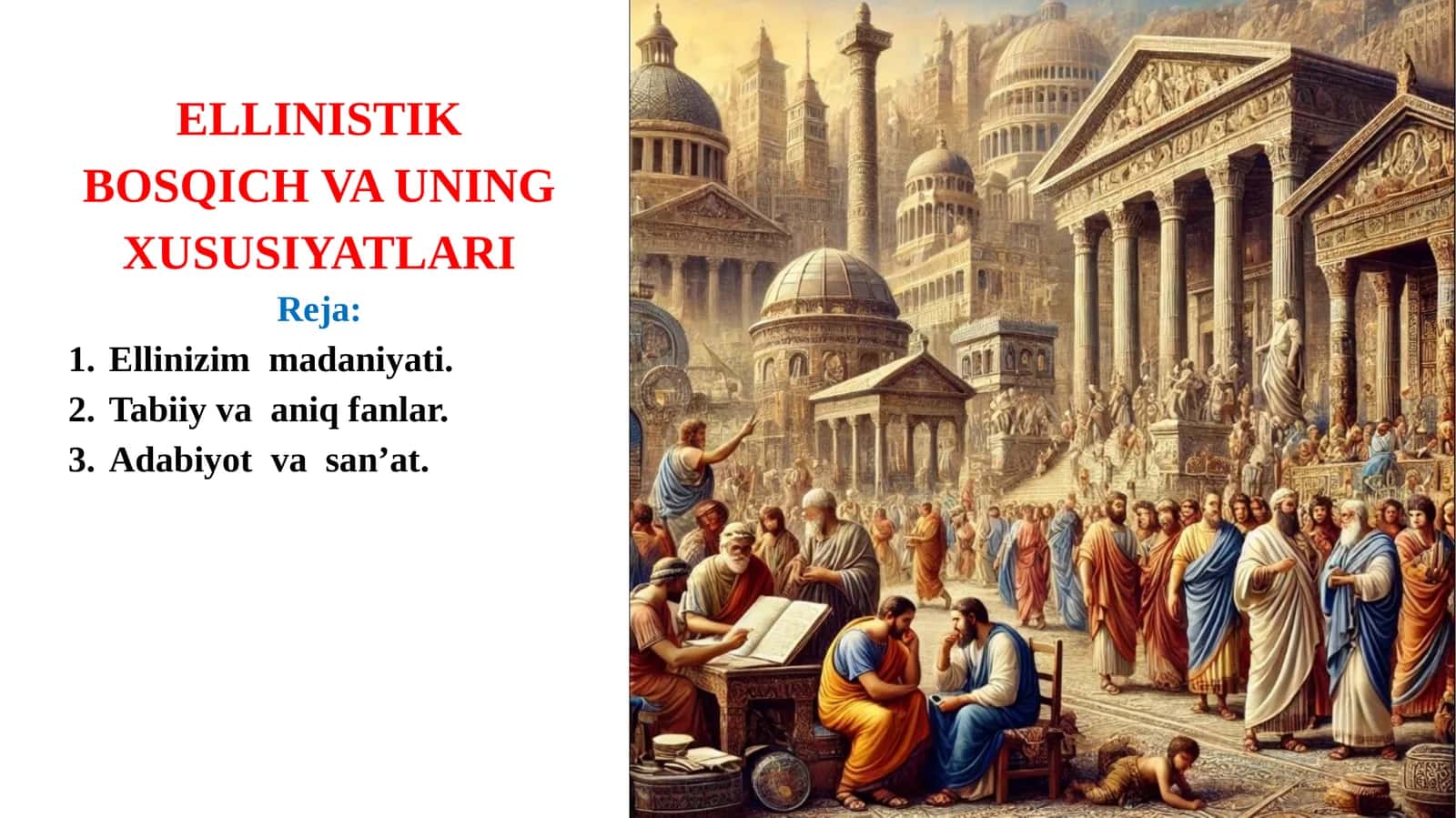 Ellinizm bosqich va uning xususiyatlari