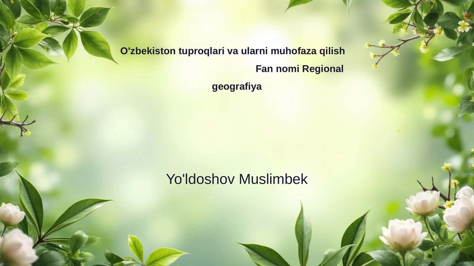 O'zbekiston tuproqlari va ularni muhofaza qilish