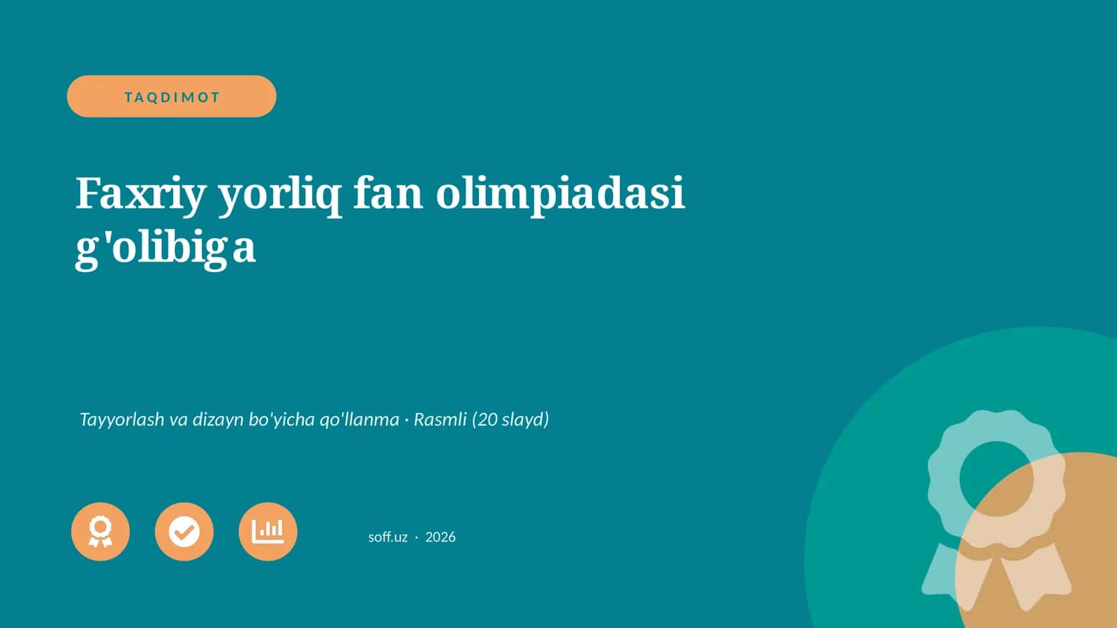 Faxriy yorliq fan olimpiadasi g'olibiga Tayyorlash va dizayn bo'yicha qo'llanma
