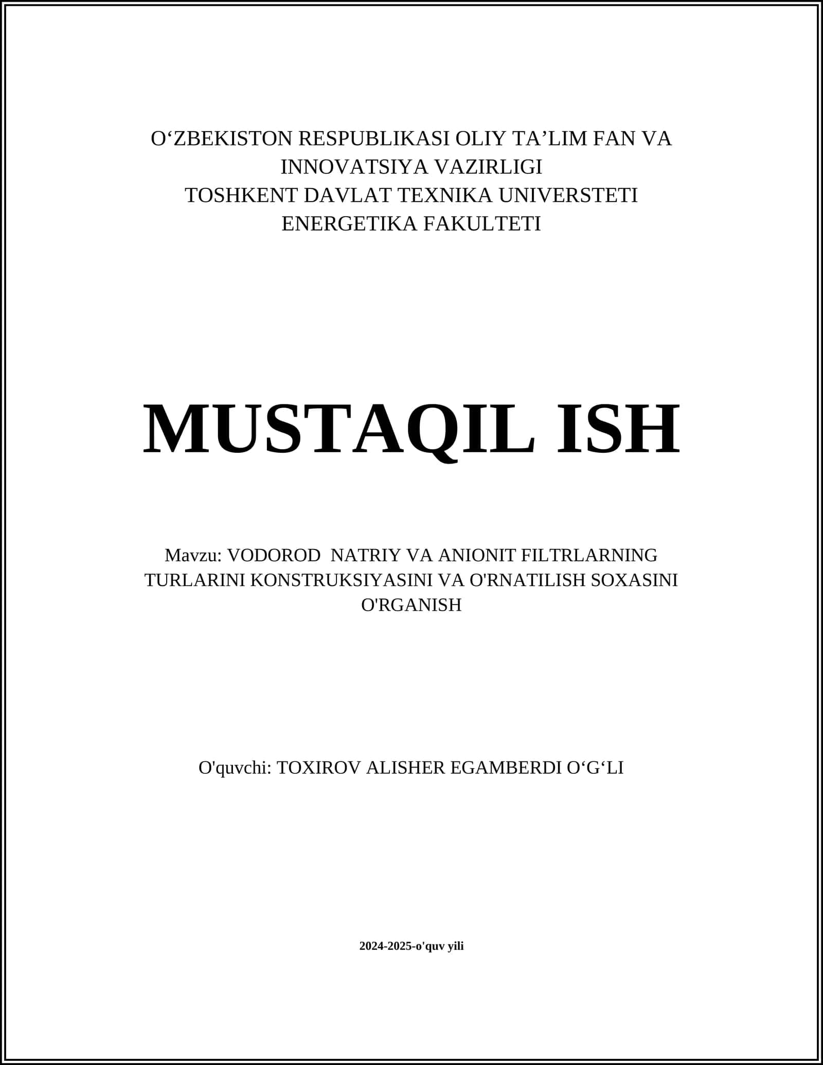 VODOROD NATRIY VA ANIONIT FILTRLARNING TURLARINI KONSTRUKSIYASINI VA O'RNATILISH SOXASINI O'RGANISH