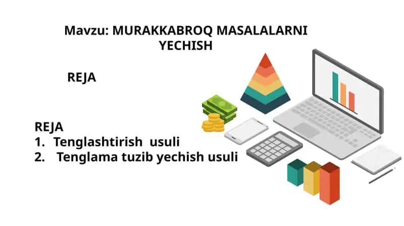 MURAKKABROQ MASALALARNI YECHISH
