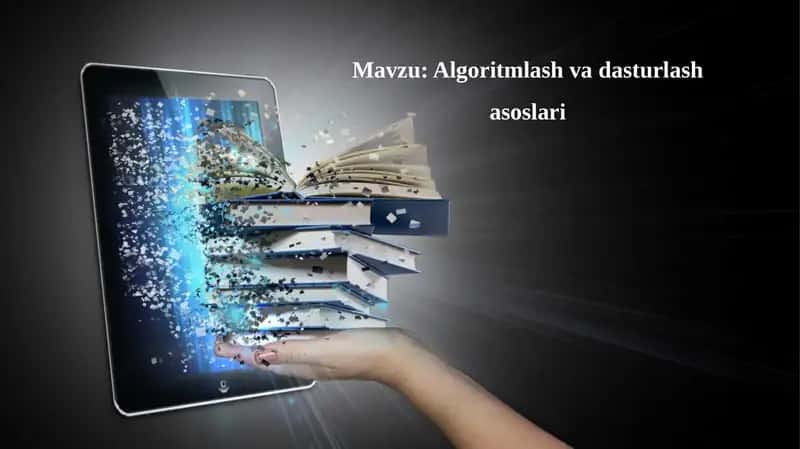 Algoritmlash va dasturlash asoslari